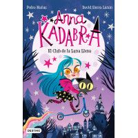 Anna Kadabra 1. El Club de la Luna Llena (edición española)
