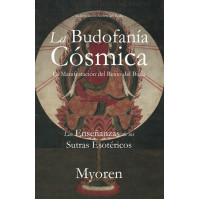 La Budofanía Cósmica: La Manifestación del Reino del Buda - Las Enseñanzas de los Sutras Esotéricos (Spanish Edition)
