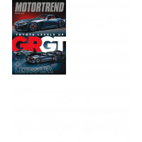 Revista Motor Trend (edición de primavera de 2026) Toyota sube de nivel GRGT + Lexus LFA