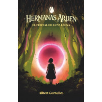 Hermanas Arden: El portal de luna llena (Edición española)
