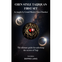Taijiquan al estilo Chen, primer conjunto enseñado por el Gran Maestro Chen Zhaokui: La guía definitiva para descubrir los secretos del Taijiquan (Estilo Chen tradicional... difunto Gran Maestro Chenzhaokui, Libro 1)