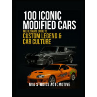 100 autos modificados icónicos: la guía definitiva sobre leyendas personalizadas y cultura automovilística: una historia automotriz clásica y popular (autos icónicos en la historia)