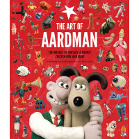 El arte de Aardman: Los creadores de Wallace y Gromit, Chicken Run y ​​más (Libro de Wallace y Gromit, Libros de plastilina, Libros para amantes del cine)