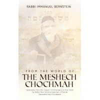 El Meshej Jojmá: Selecciones del comentario clásico sobre la Torá del rabino Meir Simja Hakohen de Dvinsk