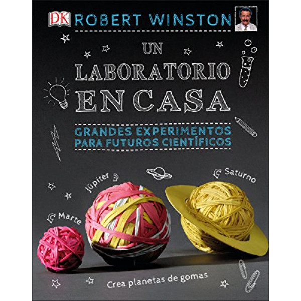 Un laboratorio en casa: Grandes experimentos para futuros científicos