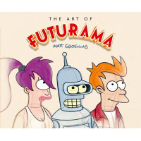 The Art of Futurama: A Visual History of Matt Groening La clásica serie animada de culto